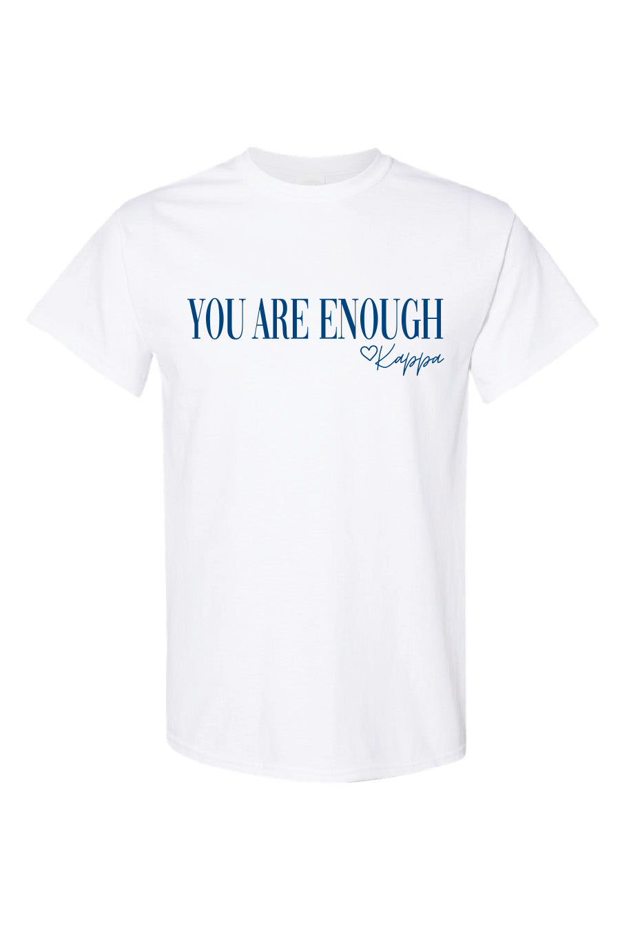 You Are Enough Tee